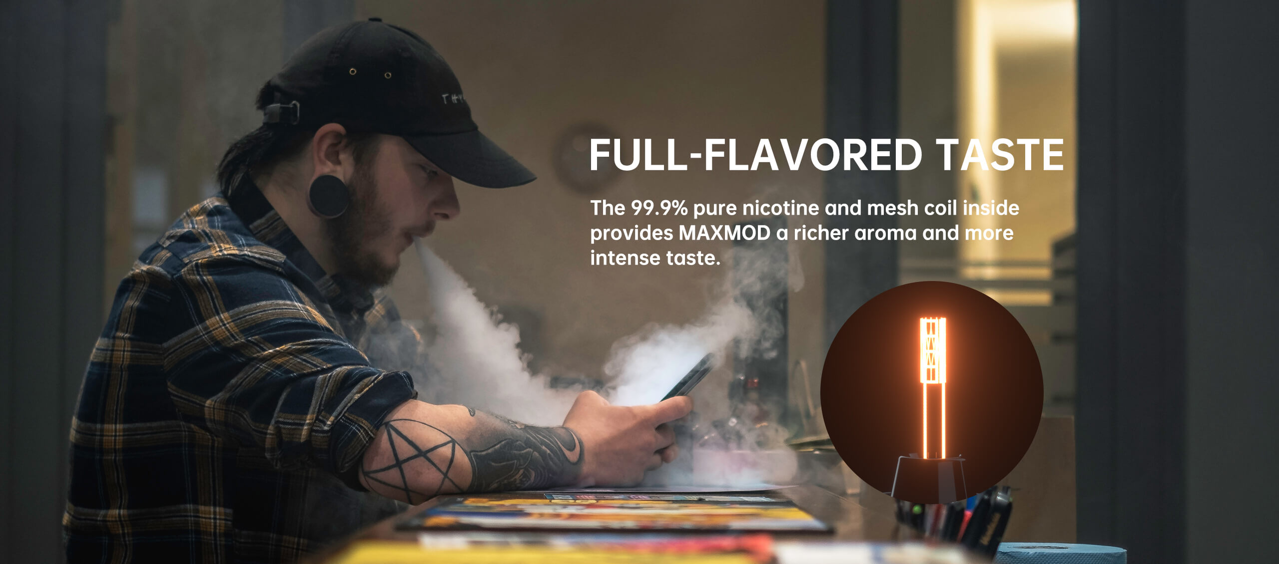 MAXMOD - Designed for Superior Taste and Vapor Production